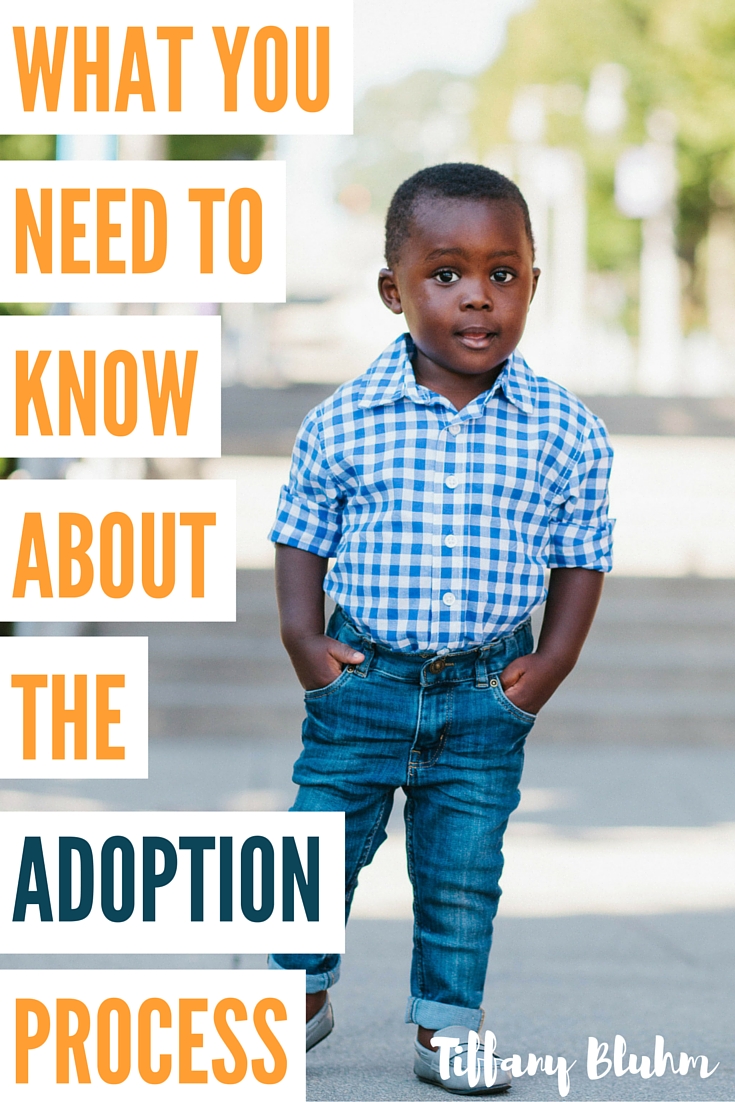 Four Things You Need To Know About The Adoption Process - Tiffany Bluhm