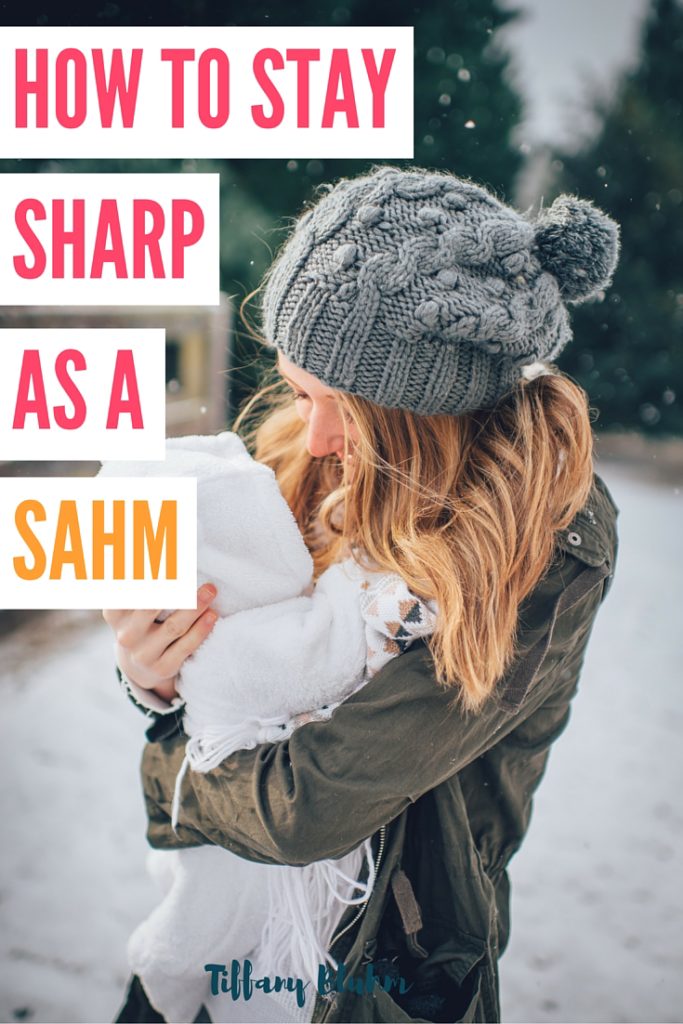 HOW TO STAY SHARP AS A SAHM